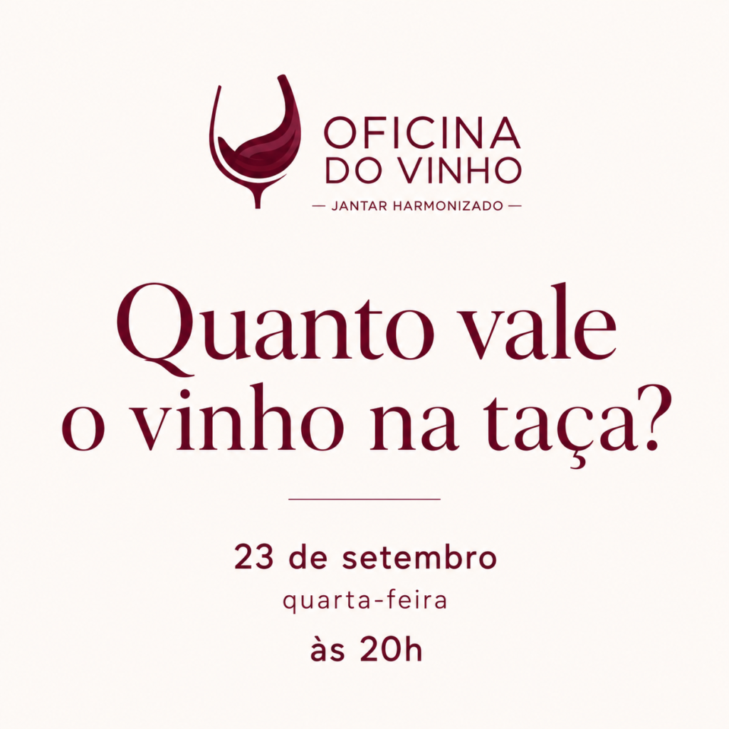 Quanto vale o vinho na taça? • Quarta-feira, 23 de setembro de 2026 • 20h